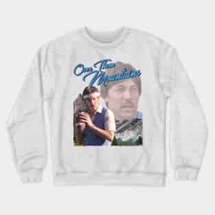 Uncle Rico - Over Them Mountains Crewneck Sweatshirt